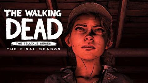the final game|The Walking Dead: The Final Season (Video Game 2018) .